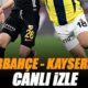 fenerbahce kayserispor maci canli izle fb kayseri sifresiz super lig maci canli e4qS32mw 80x80
