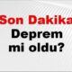 son dakika muglada deprem mi oldu az once deprem muglada nerede oldu mugla deprem ZfGuHJ5A 80x80